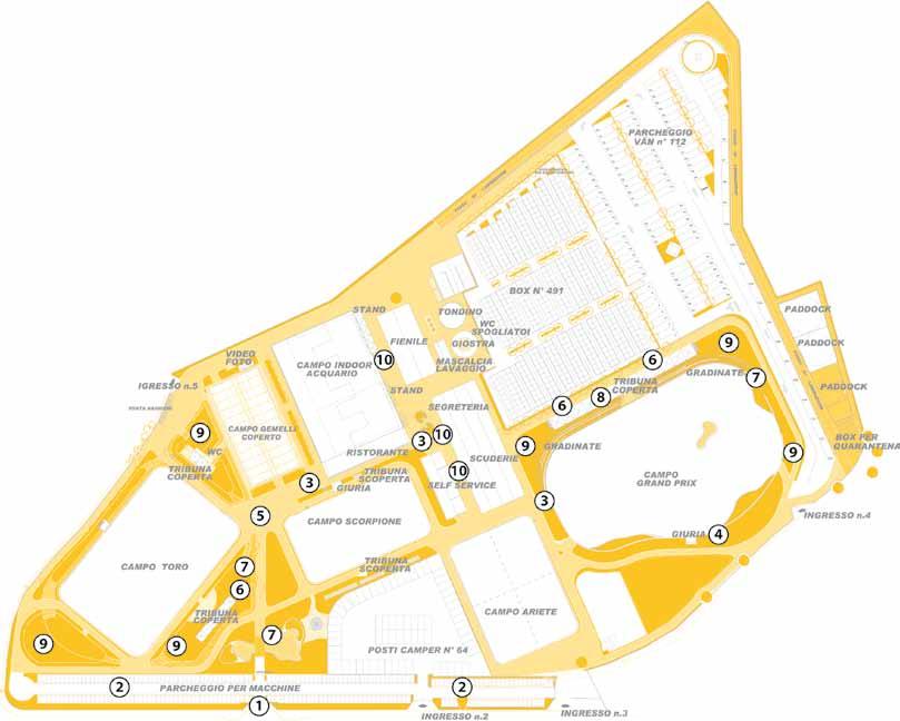 La mappa del centro 1 Ingresso 2 Parcheggi personalizzabili 3 Sponsor area segnaletica 8 Area tribuna