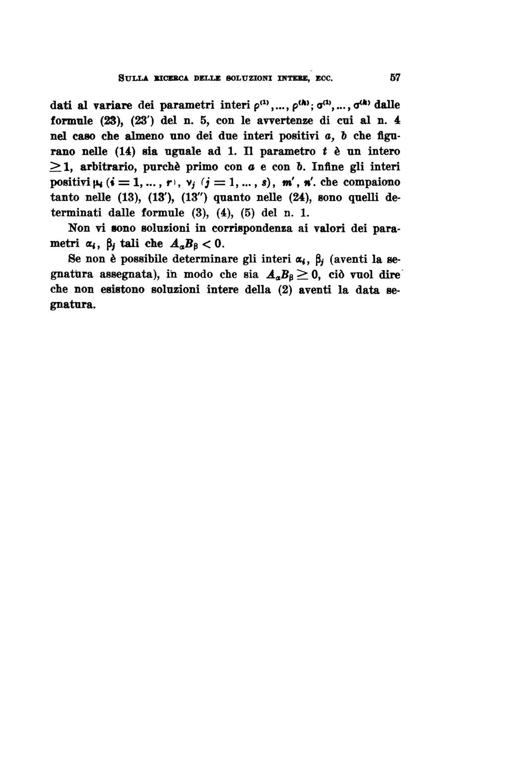 dati al variare dei parametri interi p~1,..., (J(1),..., fa) dalle formule (23), (23 ) del n. 5, con le avvertenze di cui al n.