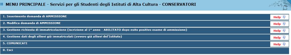 RICHIESTA AMMISSIONI Dal menu principale, scegliere l'opzione 1.