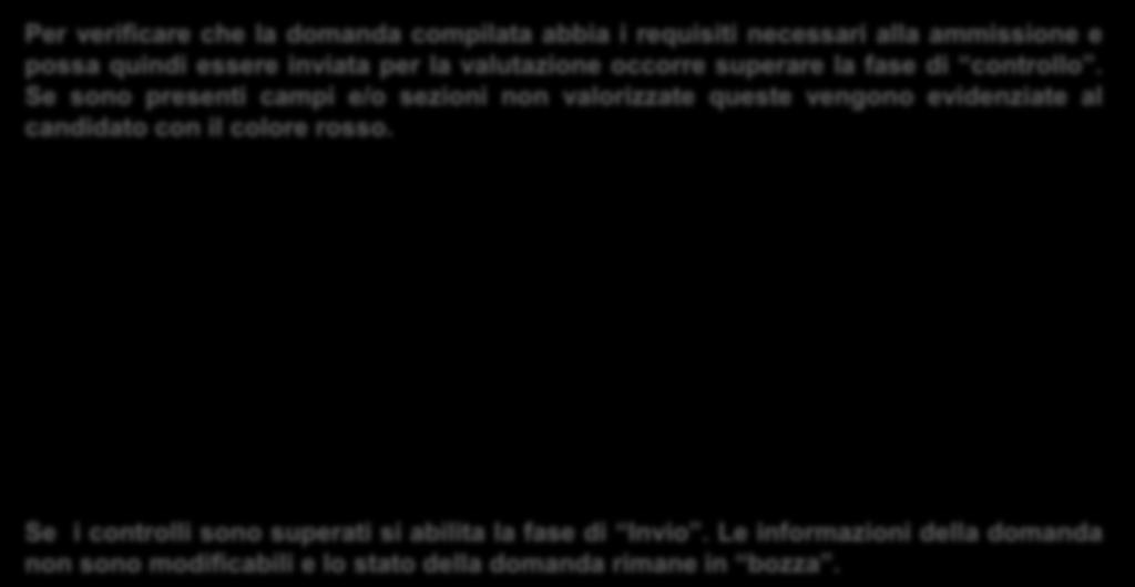 La conferma dell avvenuto salvataggio viene data dalla Piattaforma con il messaggio Se tale messaggio non dovesse