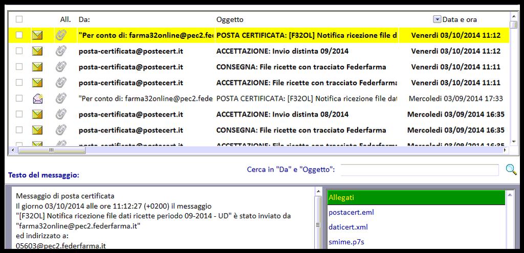 Al termine individuare, tra le più recenti, una email con Oggetto: POSTA CERTIFICATA: [F32OL] Notifica ricezione file e cliccarci sopra in modo che venga evidenziata