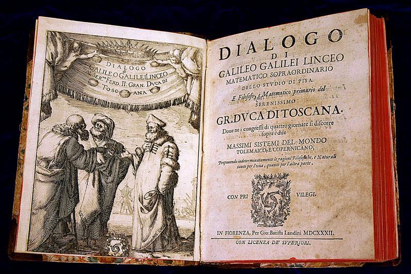 1632 DIALOGO SOPRA I DUE MASSIMI SISTEMI DEL MONDO Dedicato al Papa Urbano VIII amico di Galilei.