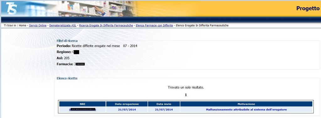 Se vengn riscntrati risultati, viene emessa una delle due pssibili schermate: 1) nel cas sia stat scelt TUTTE LE FARMACIE viene dat un elenc di farmacie della ASL che hann inviat ricette in