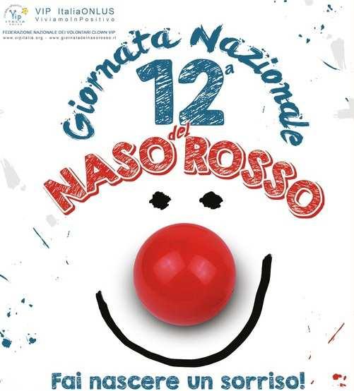 SABATO 14 MAGGIO 12 Giornata nazionale del Naso Rosso dalle 10.00 alle 19.00, in Piazza Libertà i volontari di corsia di VIP ITALIA Federazione Italiana dei Volontari clown in corsia vi aspettano!