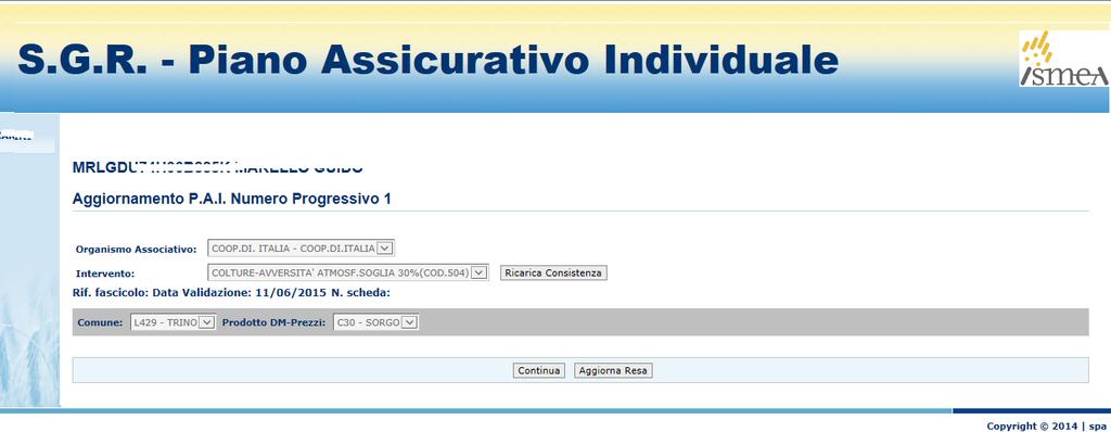 Manuale PAI 19-21 Premendo il tasto NO viene espressamente confermato il dato di resa presente e viene automaticamente impostato il documento CP-Polizza o certificato di polizza Ulteriore possibilità