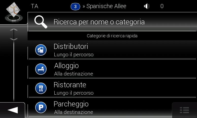 Cercare un POI in base al suo nome (vedere pagina 36). Cercare un POI in base alla categoria (vedere pagina 34). In caso di emergenza è possibile cercare aiuto nelle vicinanze (vedere pagina 38). 3.1.