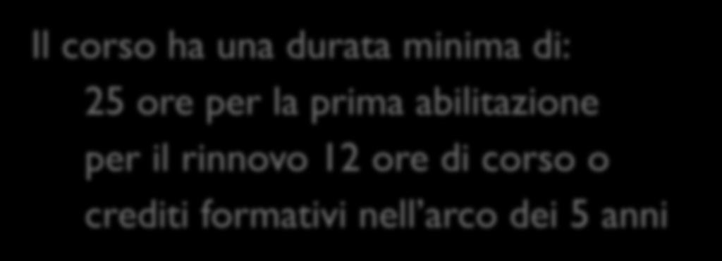 Certificato di abilitazione all'acquisto e all'utilizzo Viene acquisito da utilizzatori professionali che hanno compiuto 18 anni e frequentato corso di formazione e