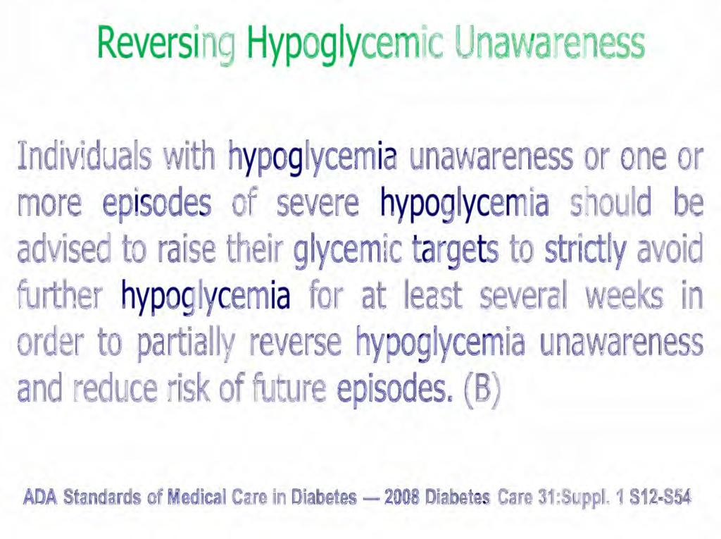 Reversing Hypoglycemic Unawareness Individuals with hypoglycemia