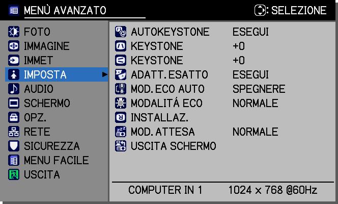 Menu IMPOSTA Menu IMPOSTA Il menu IMPOSTA consente di selezionare le voci elencate nella tabella qui sotto riportata.