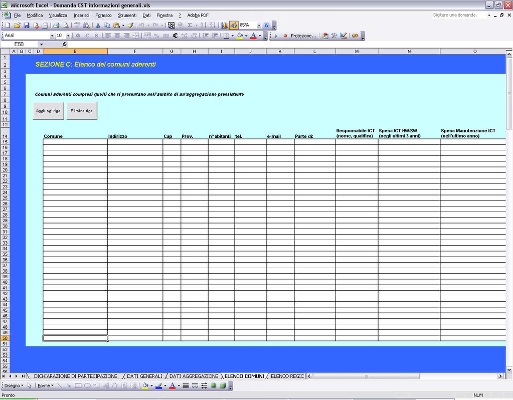 SEZIONE C: ELENCO DELLE FORME ASSOCIATIVE, REGIONI, PROVINCE E COMUNI ADERENTI Questa sezione corrisponde a 3 fogli nel modulo excel: ELENCO COMUNI, ELENCO REGIONI PROVINCE e ELENCO FORME ASS.