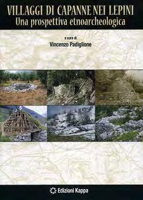 Archivio Antropologico Mediterraneo on line, anno XVI (2013), n. 15 (1) Vincenzo Padiglione, (a cura di), Villaggi di capanne nei Lepini.