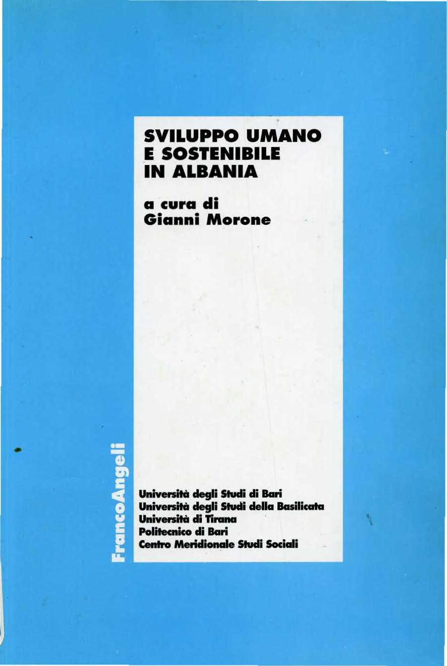 SVILUPPO UMANO E SOSTENIBILE IN ALBANIA a cura di Gianni Morone - Univenità degli Slucl cli Bari