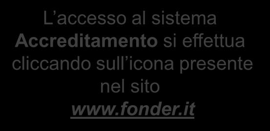 it Sistema FondERWeb Guida all Accreditamento dei