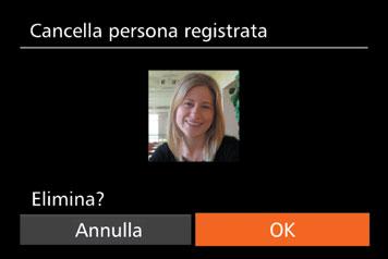 Cancellazione delle informazioni registrate È possibile eliminare le informazioni (informazioni sul viso, nomi, compleanni) registrate in ID viso.
