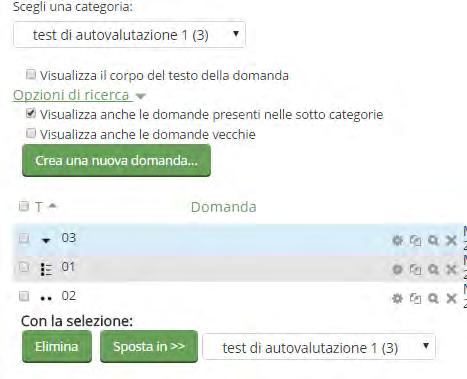 Creazione del quiz Una volta aggiunte le domande, si passa alla creazione del quiz; è