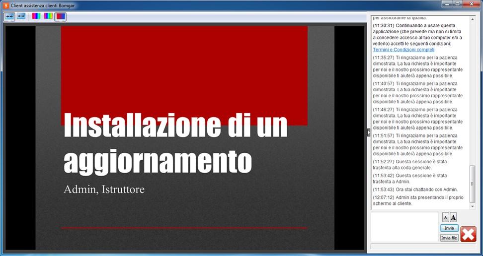 MOSTRA IL MIO SCHERMO: INVERTI CONDIVISIONE SCHERMO Quando il tecnico di supporto condivide il suo schermo con il cliente durante una sessione di supporto tecnico, il cliente è in grado di vedere