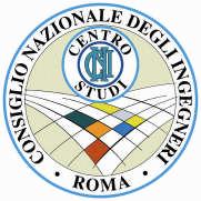 CENTRO STUDI DEL CONSIGLIO NAZIONALE DEGLI INGEGNERI CONSIGLIO DIRETTIVO dott. ing. Paolo Stefanelli dott. ing. Alberto Speroni dott. ing. Roberto Brandi dott. ing. Renato Cannarozzo dott. ing. Pietro Ernesto De Felice dott.