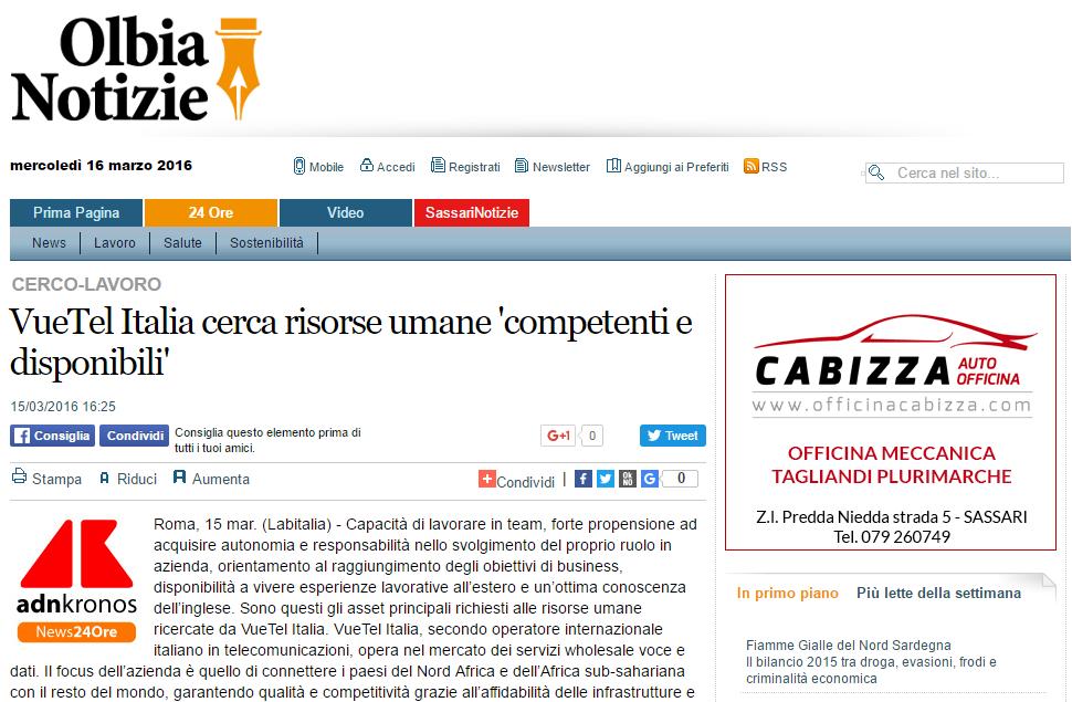 15-03-16 OlbiaNotizie.it online http://www.olbianotizie.it/24ore-articolo-361173- vuetel_italia_cerca_risorse_umane competenti_e_disponibili_.
