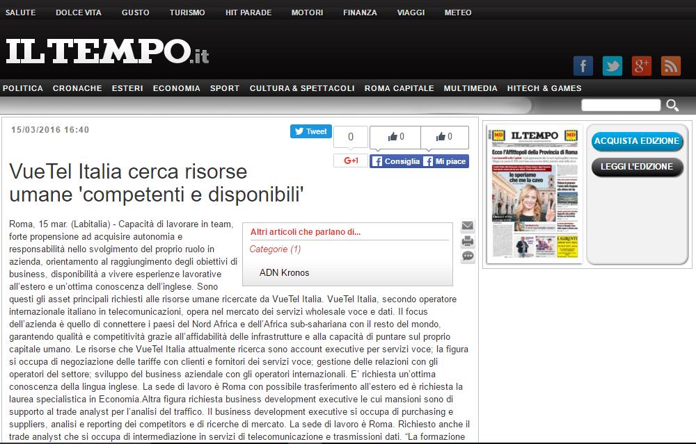 15-03-16 CorriereComunicazioni.it online http://www.iltempo.it/adn-kronos/2016/03/15/vuetel-italia-cerca-risorse-umane-competenti-edisponibili-1.1519433?