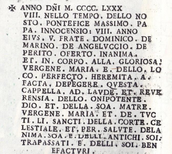 Nell arco derimpetto all Altare del S. Crocifisso con caratteri scritti nel muro è riportata l iscrizione di Figura 24.