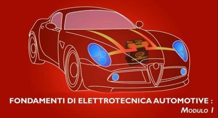 CORSI TECNICI ONLINE Fondamenti di elettrotecnica automotive (corso in 2