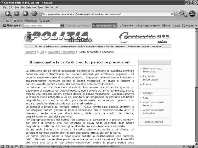 Figura 5 Gli approfondimenti tematici: bancomat e carte di credito Si possono inoltre consultare database su: bambini scomparsi, auto rubate, documenti smarriti, oggetti rubati, banconote false,