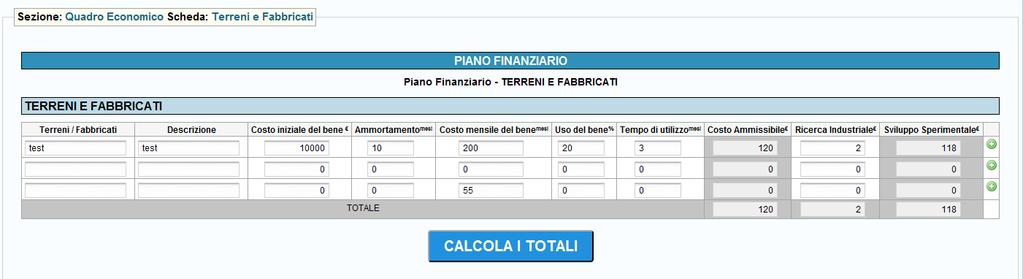 3) Terreni e fabbricati La scheda è dinamica, premendo sul pulsante verde si