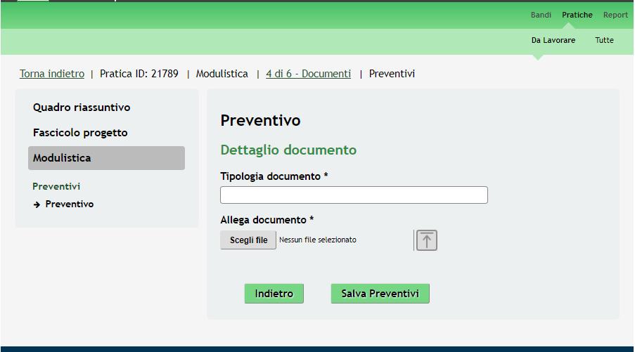 Figura 17 Modulo 4 - Preventivo Specificare la Tipologia documento ed effettuare l upload. Al termine cliccare su conpletare il caricamento e tornare al Modulo principale.