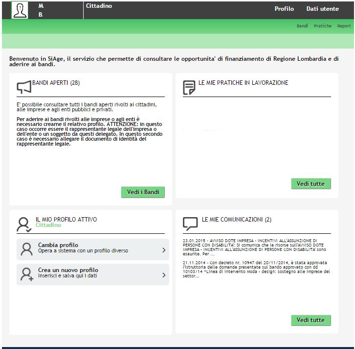 3. Presentazione della Domanda di Adesione Per procedere alla compilazione del modulo Domanda di Adesione dopo essersi profilati occorre seguire i seguenti passi: 1.