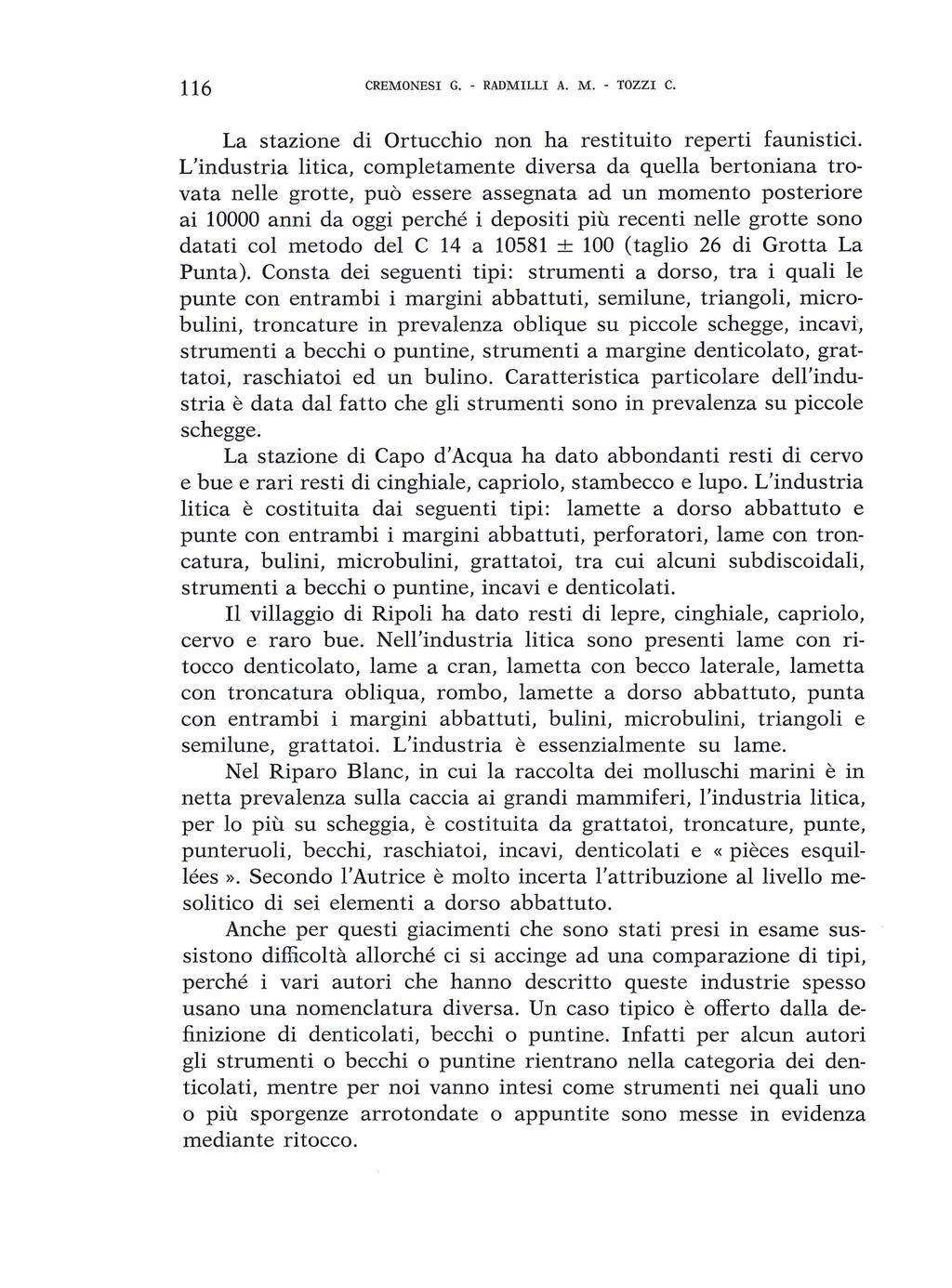 116 CREMONESI G. - nadmilli A. M. - TOZZI C. La stazione di Ortucchio non ha restituito reperti faunistici.