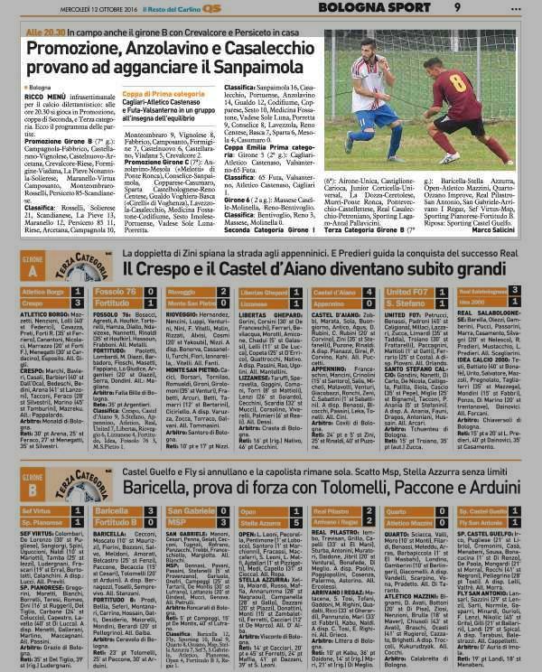Pagina 9 Il Resto del Carlino Coppa di Prima categoria Promozione, Anzolavino e Casalecchio provano ad agganciare il Sanpaimola Bologna RICCO MENÙ infrasettimanale per il calcio dilettantistico: alle
