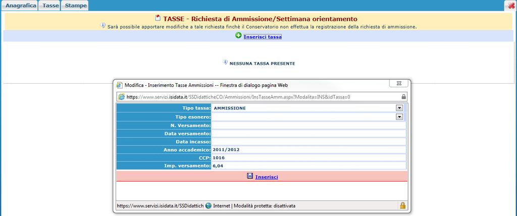 Gestione Tasse/Contributi Dopo aver inserito la domanda di ammissione nella videata successiva in alto a destra, cliccare su "Tasse" e successivamente su: 'Inserisci una nuova tassa'.