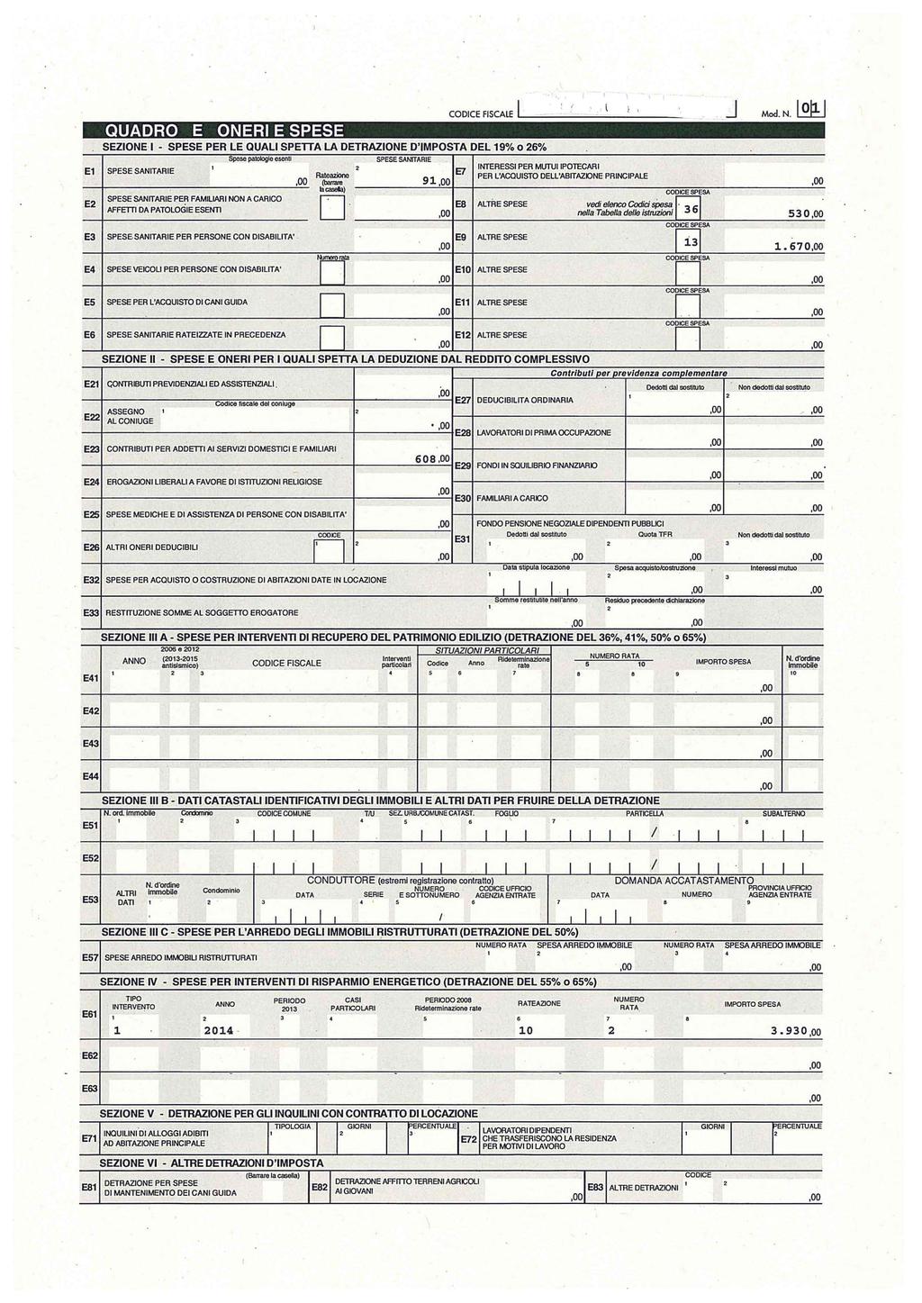 QUARO E ONER E SPESE COCE FSCALE -----! <_ ---- J Mod N lql!j SEZONE - SPESE PER LE QUAL SPETA LA ETRAZONE MPOSTA EL 9% o 26% pa!