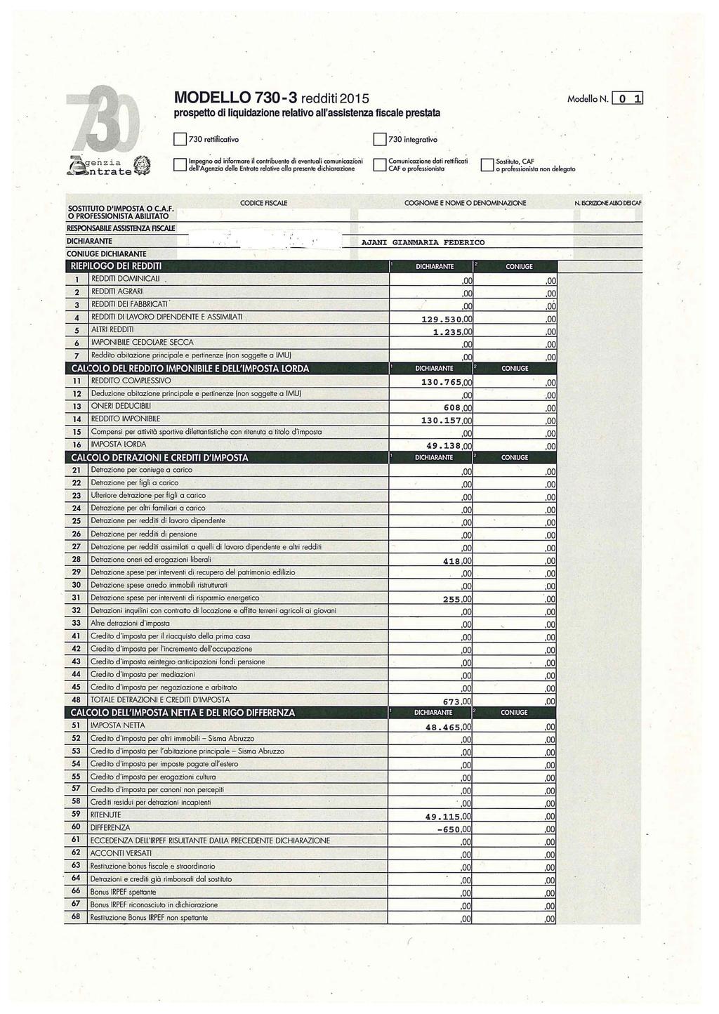 MOELLO 70- redditi 20 s prospetto di liquidazione relativo allassistenza fiscale prestata Modello N c::q::=ij O 70 rettilicativo!