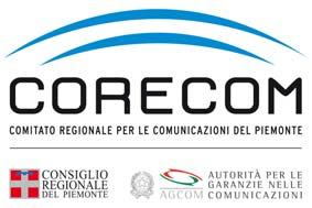 AVVISO PER L ACCESSO RADIOFONICO E TELEVISIVO ALLE TRASMISSIONI REGIONALI DELLA CONCESSIONARIA DEL SERVIZIO RADIOTELEVISIVO PUBBLICO (RAI) (Approvato con deliberazione del Corecom Piemonte n.