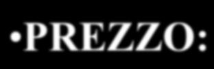 DEFINIZIONE DEL CONCETTO DI PREZZO (2) PREZZO: - È una variabile che può essere controllata dall impresa e cambiata rapidamente - Il compratore (anche