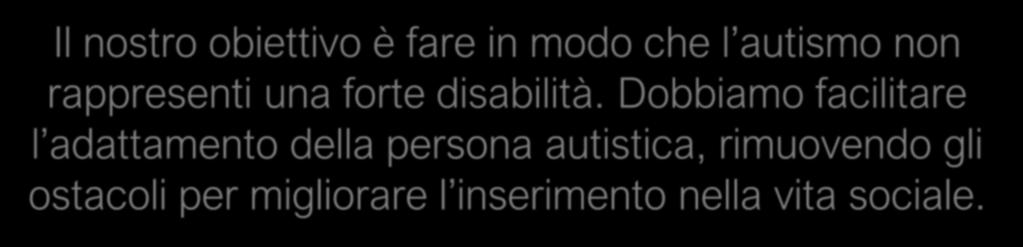 Mostrano una varietà di sintomi tra i quali figurano una notevole abitudinarietà dove modificazioni anche lievi delle loro routine e del loro ambiente provocano agitazione e sofferenza, lo sviluppo