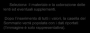 3 Dopo l inserimento di tutti i valori, la casella del Sommario verrà popolata con i