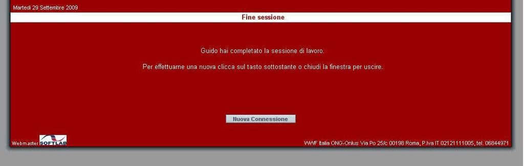 Conclusione della sessione di lavoro Completate le operazioni necessarie è