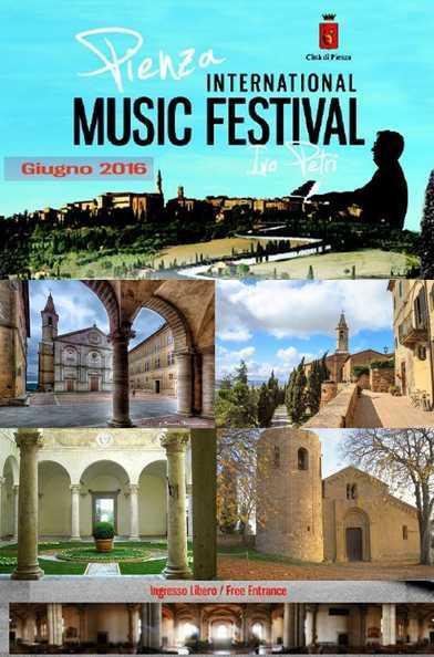 PIENZA INTERNATIONAL MUSIC FESTIVAL Ivo Petri Fino al 26 Giugno 2016 Chiesa di San Francesco Sabato 18 Giugno, ore 20.