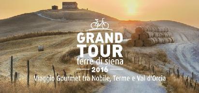 GRAND TOUR Terre di Siena 2016 Viaggio Gourmet tra Nobile, Terme e