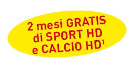 PROMO -PROVA SKY A 89 Tutti i nuovi abbonati BAR al pacchetto VETRINA GOLD HD A 89 ricevono una Free Windowdi 2 mesicon pro-rata dei pacchetti Sport HD + Calcio HD.