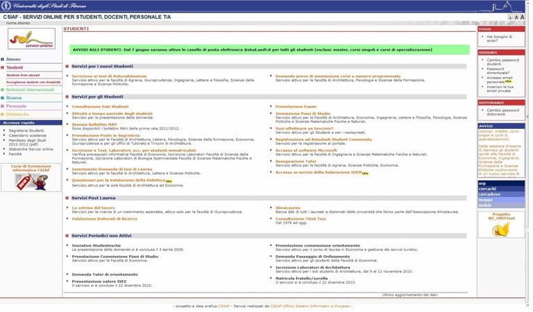 it/ selezionando la voce studenti nella sezione servizi online SOL, oppure collegandosi direttamente all indirizzo http://sol.unifi.it/. Il servizio di immatricolazione on line si concluderà il giorno 17 ottobre 2012.