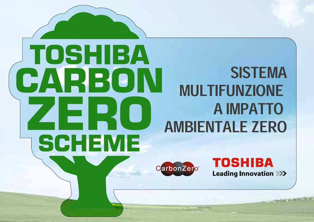 Tutte le attività aziendali del gruppo Toshiba sono da sempre permeate dalla massima attenzione nei confronti dell ambiente, allo scopo di salvaguardare non solo la salute e la sicurezza delle