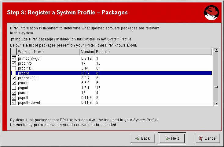Reference Guide Figura A.11. Selezionare i pacchetti RPM da escludere dal Profilo del sistema A.5. FINE DELLA REGISTRAZIONE Come visto in Figura A.