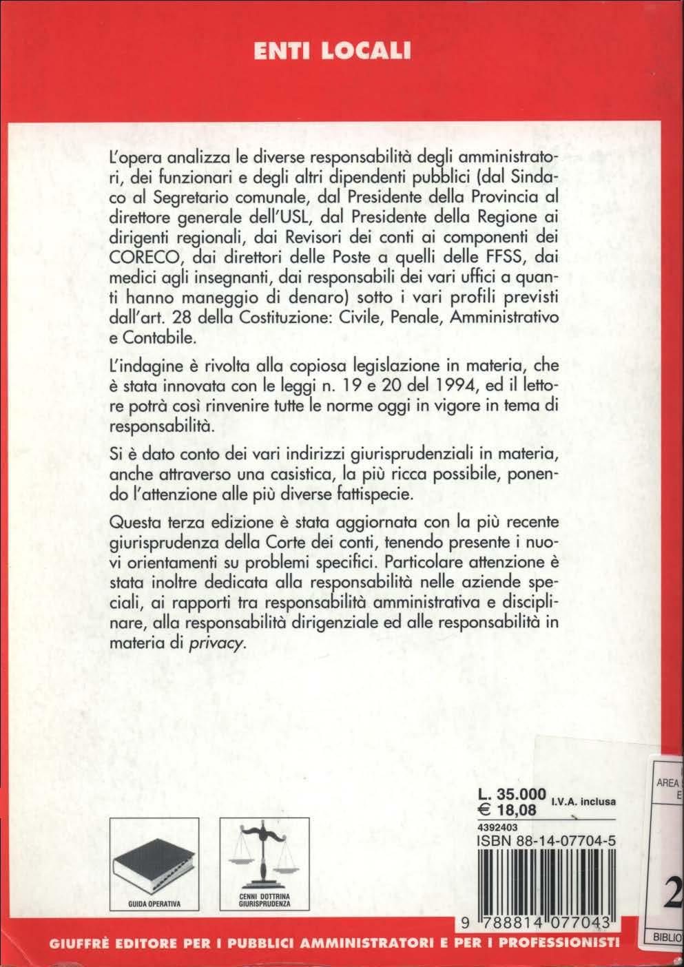 L'opera analizza le diverse responsabilità degli amministratori, dei funzionari e degli altri dipendenti pubblici {dal Sindaco al Segretario comunale, dal Presidente della Provincia al direttore