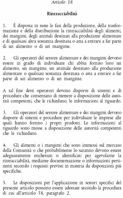 Reg. CE 178/2002 Tutte le fasi Individuare i fornitori Disporre di sistemi