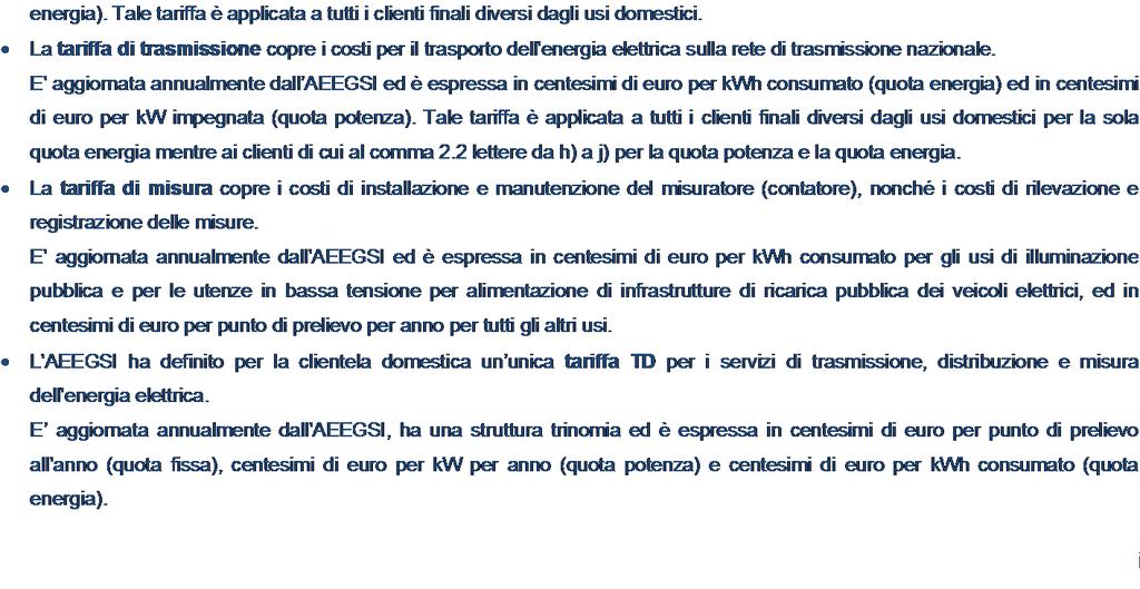 A, UC e MCT ed i corrispettivi tariffari A tutti i valori riportati nelle