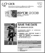 27 ISYDE-NEWS WARM-UP (beta-test) START SURVEY STOP Monitors check DATA ANALYSIS EACPR Congress PUBBLICATION 1 Jan. 28 28 Jan. 28 1 Feb. 28 28 Feb.