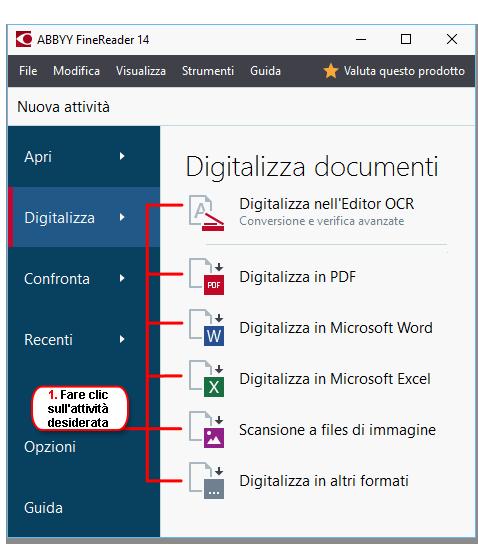 Digitalizzare e salvare documenti È possibile usare le attività nella scheda Digitalizza della finestra Nuova attività per creare documenti digitali in vari formati Per ottenere le immagini del